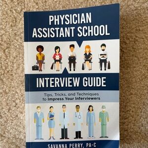 Physician Assistant School Interview Guide Book